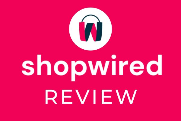 ShopWired Review